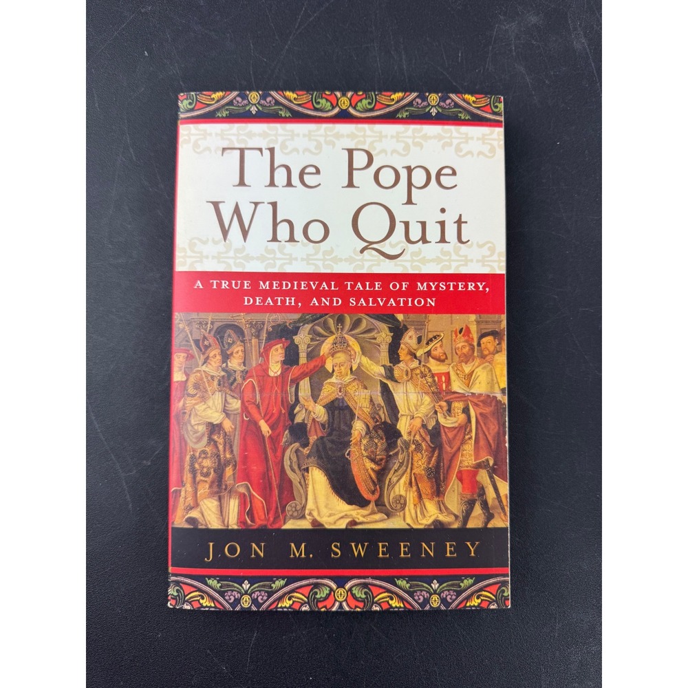 The Pope Who Quit Jon M Sweeney Medieval History Mystery‎ Softcover Book 2012